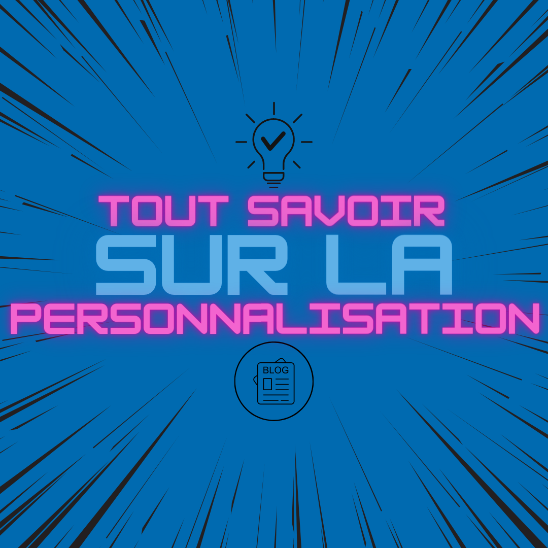La Personnalisation